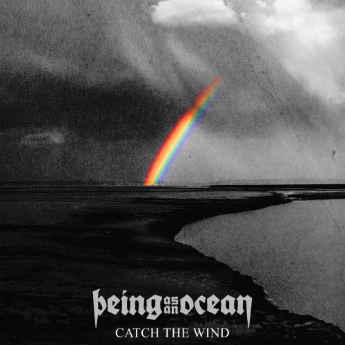 Being As An Ocean : Catch the Wind